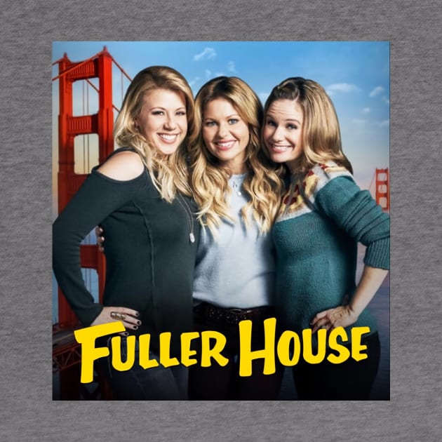 Fuller House Cast Merch by Mendozab Angelob